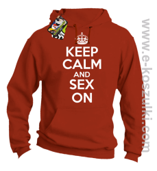 Keep Calm and sex on - bluza z kapturem pomarańczowa