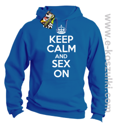 Keep Calm and sex on - bluza z kapturem niebieska
