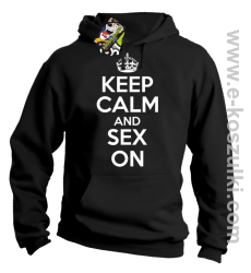Keep Calm and sex on - bluza z kapturem czarna