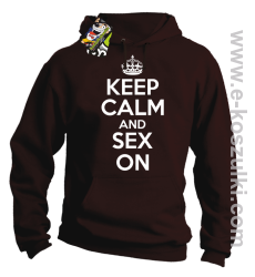 Keep Calm and sex on - bluza z kapturem brązowa