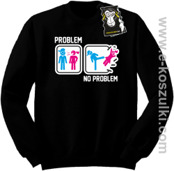 Problem no problem- bluza dla singla bez kaptura czarna