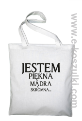 Jestem piękna mądra skromna - Eco torba biała
