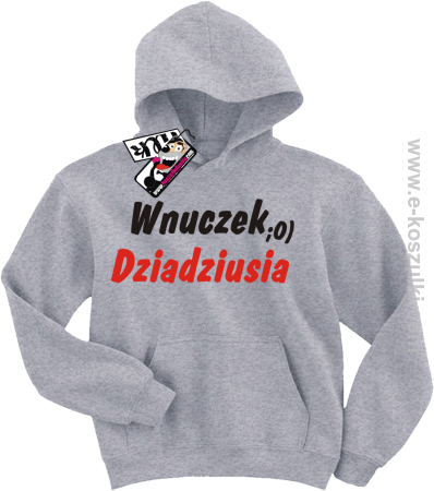 Wnuczek dziadziusia - bluza dziecięca