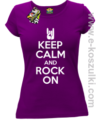 Keep calm and rock on - koszulka damska fioletowa
