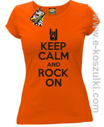 Keep calm and rock on - koszulka damska pomarańczowa