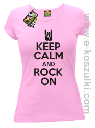 Keep calm and rock on - koszulka damska różowa