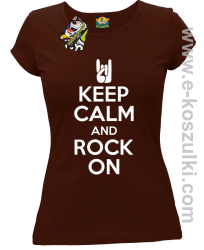 Keep calm and rock on - koszulka damska brązowa