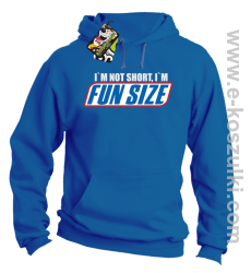 I`m not short i`m FunSize - bluza z kapturem niebieska 