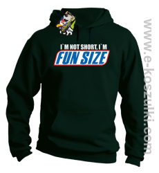 I`m not short i`m FunSize - bluza z kapturem butelkowa