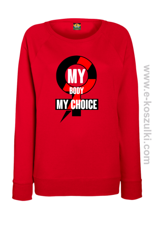 My body My choice - bluza standard damska 