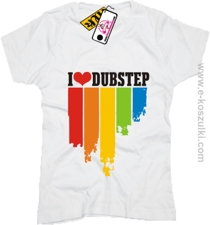 I love dubstep - koszulka damska