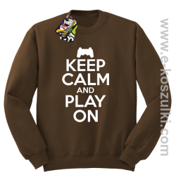 Keep calm and play on konsola - bluza bez kaptura brązowa