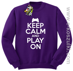 Keep calm and play on konsola - bluza bez kaptura fioletowa