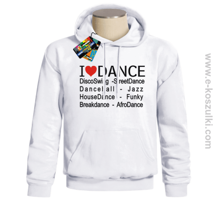 I LOVE DANCE Disco Swing Street Dance - bluza z nadrukiem 
