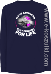 FATHER & daughter BEST FRIENDS FOR LIFE - longsleeve dziecięcy granatowy