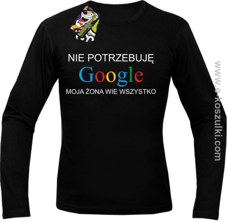 Nie potrzebuję Google moja żona wie wszystko -  Longsleeve męski czarny 
