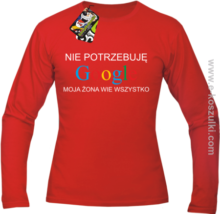 Nie potrzebuję Google moja żona wie wszystko -  Longsleeve męski 