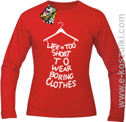 Life is too short to wear boring clothes - Longsleeve męski czerwony 