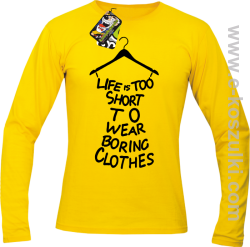 Life is too short to wear boring clothes - Longsleeve męski żółty 