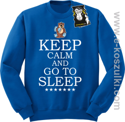 Keep calm and go to sleep - ciepła bluza z nadrukiem bez kaptura niebieska