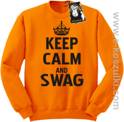 Keep calm and SWAG - bluza dla blogera bez kaptura pomarańczowa