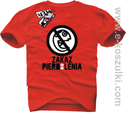 Zakaz pierd*lenia - koszulka męska - czerwony