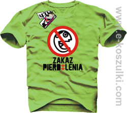 Zakaz pierd*lenia - koszulka męska - kiwi