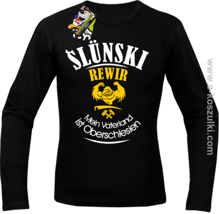 Ślunski rewir Mein Vaterland ist Oberschlesien - Longsleeve męski czarny