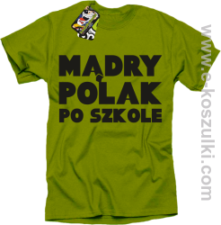 Mądry Polak po szkole - koszulka męska kiwi