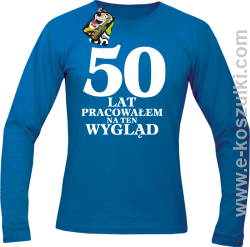 50 lat pracowałem na ten wygląd - longsleeve męski niebieski