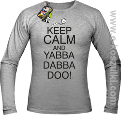 Keep Calm and Yabba Dabba Doo! - longsleeve męski  melanż