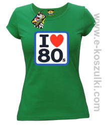 I love 80s - koszulka damska zielony