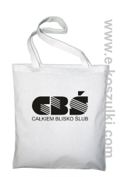 CBŚ - Całkiem Blisko Ślub - torba bawełniana biały