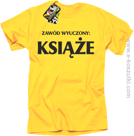 Zawód wyuczony książe - koszulka męska z nadrukiem zółty