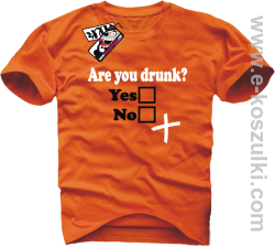 Are You Drunk - koszulka męska - pomarańczowy