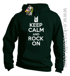Keep calm and rock on - bluza z kapturem zielony butelkowy