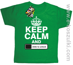 Keep calm and slide to unclock - koszulka dziecięca zielona