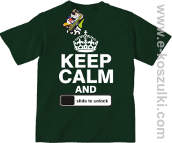 Keep calm and slide to unclock - koszulka dziecięca butelkowy