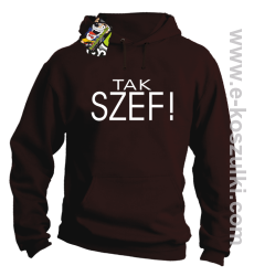 Tak szef ! - bluza z kapturem brązowa