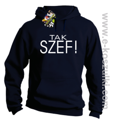 Tak szef ! - bluza z kapturem granatowa