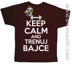 Keep Calm and trenuj bajce - koszulka dziecięca brązowy