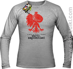 W życiu są chwile o których warto zapomnieć POLSKA - longsleeve męski melanż 