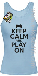 Keep calm and play on konsola - top damski błękitny