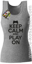 Keep calm and play on konsola - top damski melanżowy