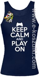Keep calm and play on konsola - top damski granatowy