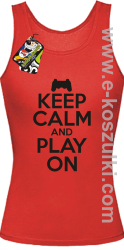Keep calm and play on konsola - top damski czerwony