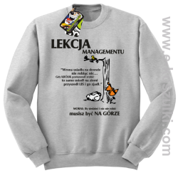 Lekcja managementu - morał musisz być na górze - bluza bez kaptura biała