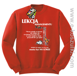 Lekcja managementu - morał musisz być na górze - bluza bez kaptura czerwona