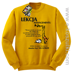 Lekcja managementu - morał musisz być na górze - bluza bez kaptura żółta