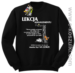 Lekcja managementu - morał musisz być na górze - bluza bez kaptura czarna